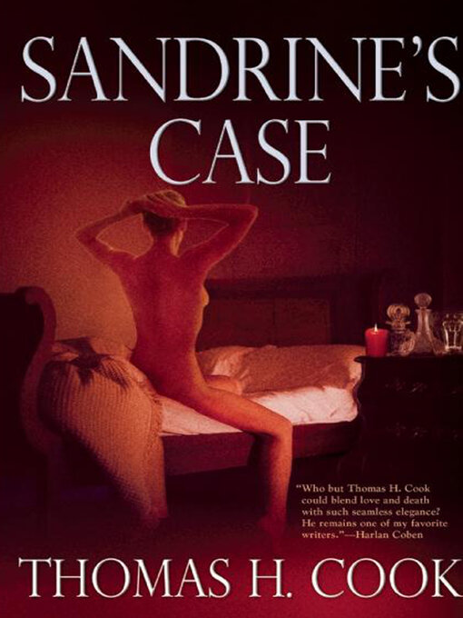 Title details for Sandrine's Case by Thomas H. Cook - Wait list